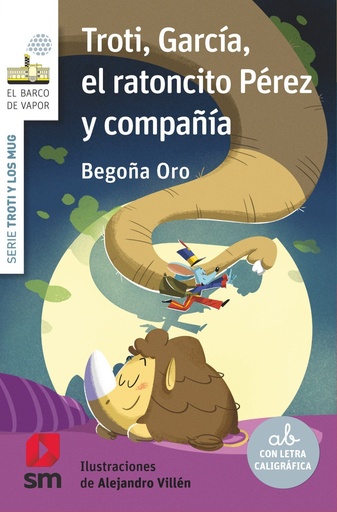 [978-84-1182-744-7] Troti, García, el ratoncito Pérez y compañía