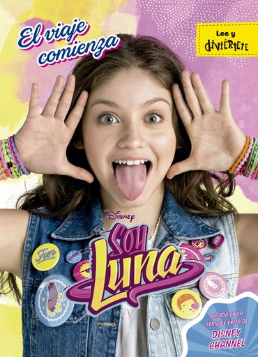 [978-84-9951-823-7] Soy Luna. El viaje comienza