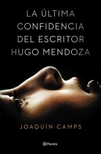 [978-84-08-13561-6] La última confidencia del escritor Hugo Mendoza