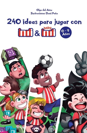 [978-84-18232-60-2] 240 ideas para jugar con Indi y Baby Indi