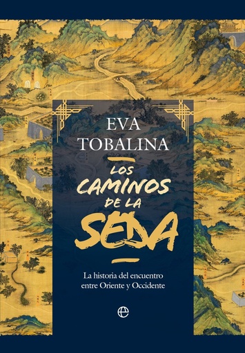 [978-84-1384-881-5] Los caminos de la seda