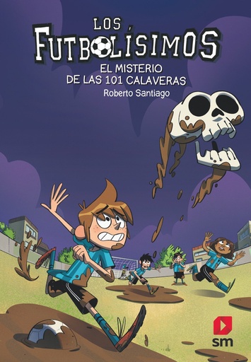 [978-84-9182-511-1] Los Futbolísimos 15: El misterio de las 101 calaveras