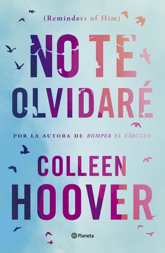 [978-84-08-27717-0] No te olvidaré (Reminders of Him)