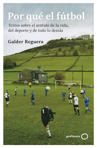 [978-84-08-30974-1] Por qué el fútbol