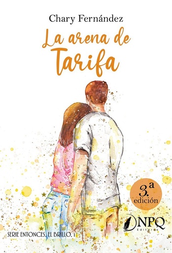 [978-84-10453-96-8] La arena de Tarifa - Bilogía Entonces, el brillo 1