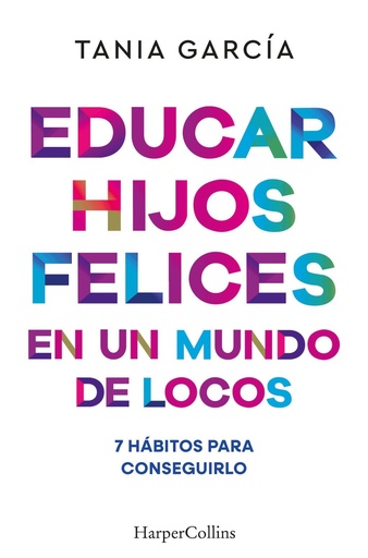 [978-84-1064-105-1] Educar hijos felices en un mundo de locos
