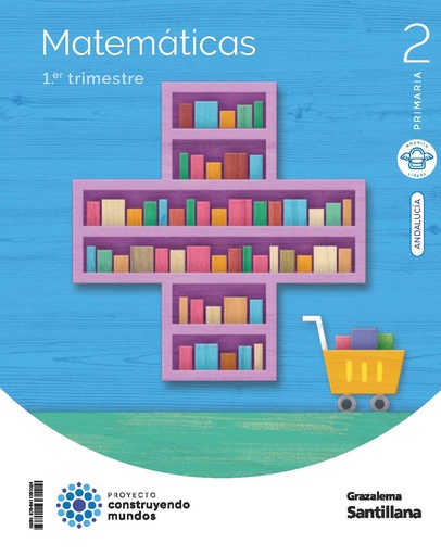 [978-84-1138-102-4] MATEMATICAS MOCHILA LIGERA 2 PRIMARIA CONSTRUYENDO MUNDOS
