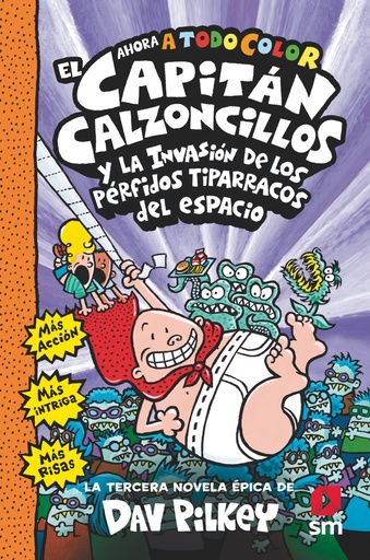 [978-84-1392-009-2] El Capitán Calzoncillos y los pérfidos tiparracos del espacio