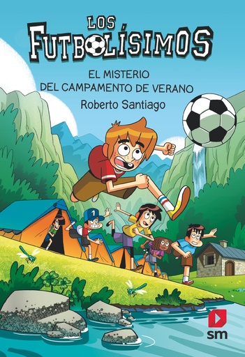 [978-84-1182-946-5] Los Futbolísimos 27: El misterio del campamento de verano