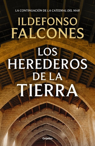 [978-84-253-5423-6] Los herederos de la tierra (La catedral del mar 2)
