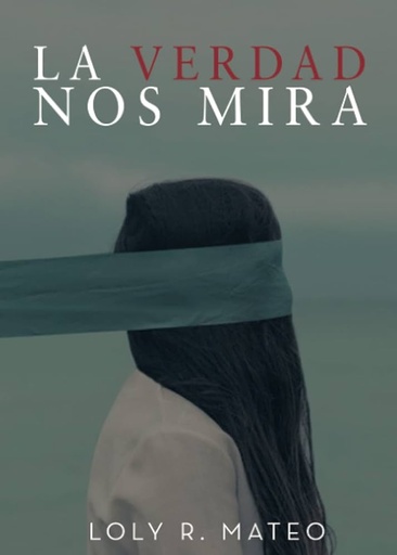 [978-84-17878-94-8] La verdad nos mira