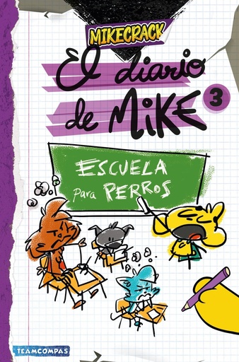 [978-84-270-5401-1] El diario de Mike 3. Escuela para perros