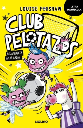 [978-84-272-5086-4] Club Pelotazos 2 - Roja directa a las hadas (con letra MAYÚSCULA)