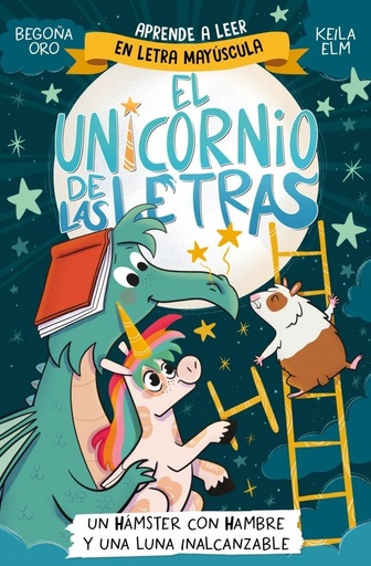 [978-84-488-7184-0] El unicornio de las letras 5 - Un hámster con hambre y una luna inalcanzable