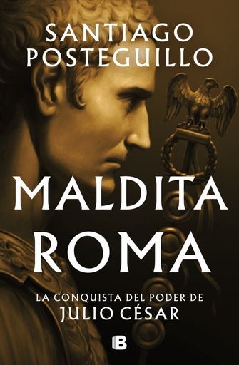 [978-84-666-7656-4] Maldita Roma (Serie Julio César 2)