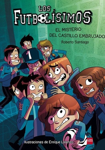 [978-84-675-7769-3] Los Futbolísimos 6: El misterio del castillo embrujado