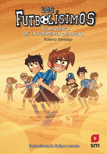 [978-84-9107-932-3] Los Futbolísimos 14: El misterio de la tormenta de arena