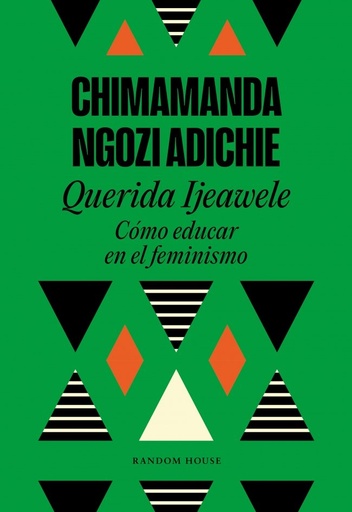 [978-84-397-3270-9] Querida Ijeawele. Cómo educar en el feminismo
