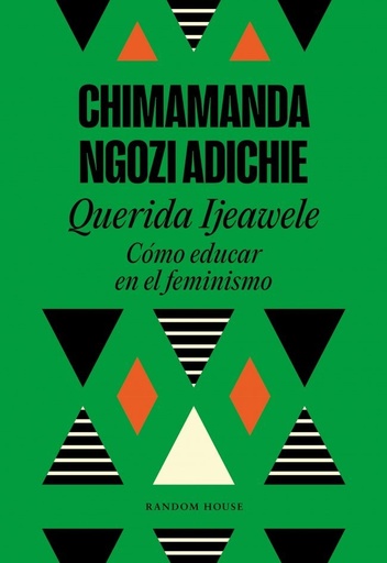 [978-84-397-3270-9] Querida Ijeawele. Cómo educar en el feminismo