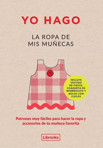 [978-84-943388-7-8] Yo hago la ropa de mis muñecas