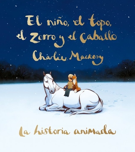 [978-84-9129-899-1] El niño, el topo, el zorro y el caballo. La historia animada