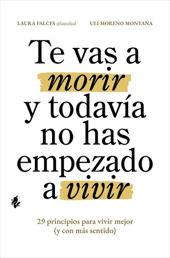 [979-13-87936-11-2] Te vas a morir y todavía no has empezado a vivir