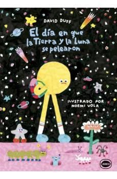 [979-13-990688-1-8] El día en que la Tierra y la Luna se pelearon
