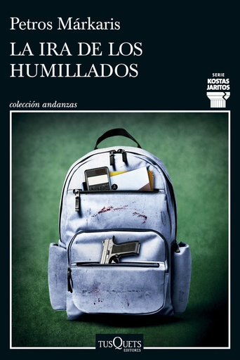 [978-84-1107-603-6] La ira de los humillados (Serie Kostas Jaritos 16)