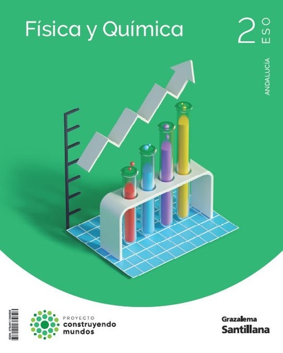 [978-84-1138-489-6] FÍSICA Y QUÍMICA CONSTRUYENDO MUNDOS 2 ESO GRAZALEMA