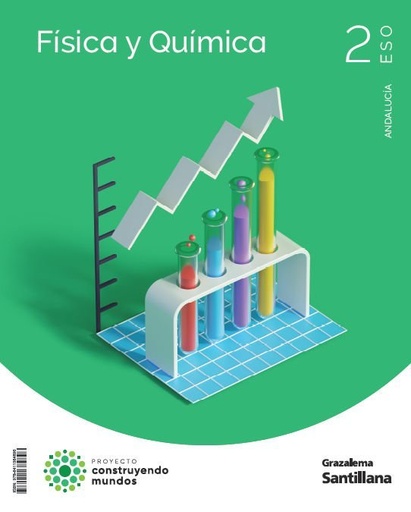 [978-84-1138-489-6] FÍSICA Y QUÍMICA CONSTRUYENDO MUNDOS 2 ESO GRAZALEMA